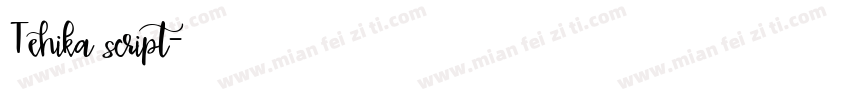 Tehika script字体转换
